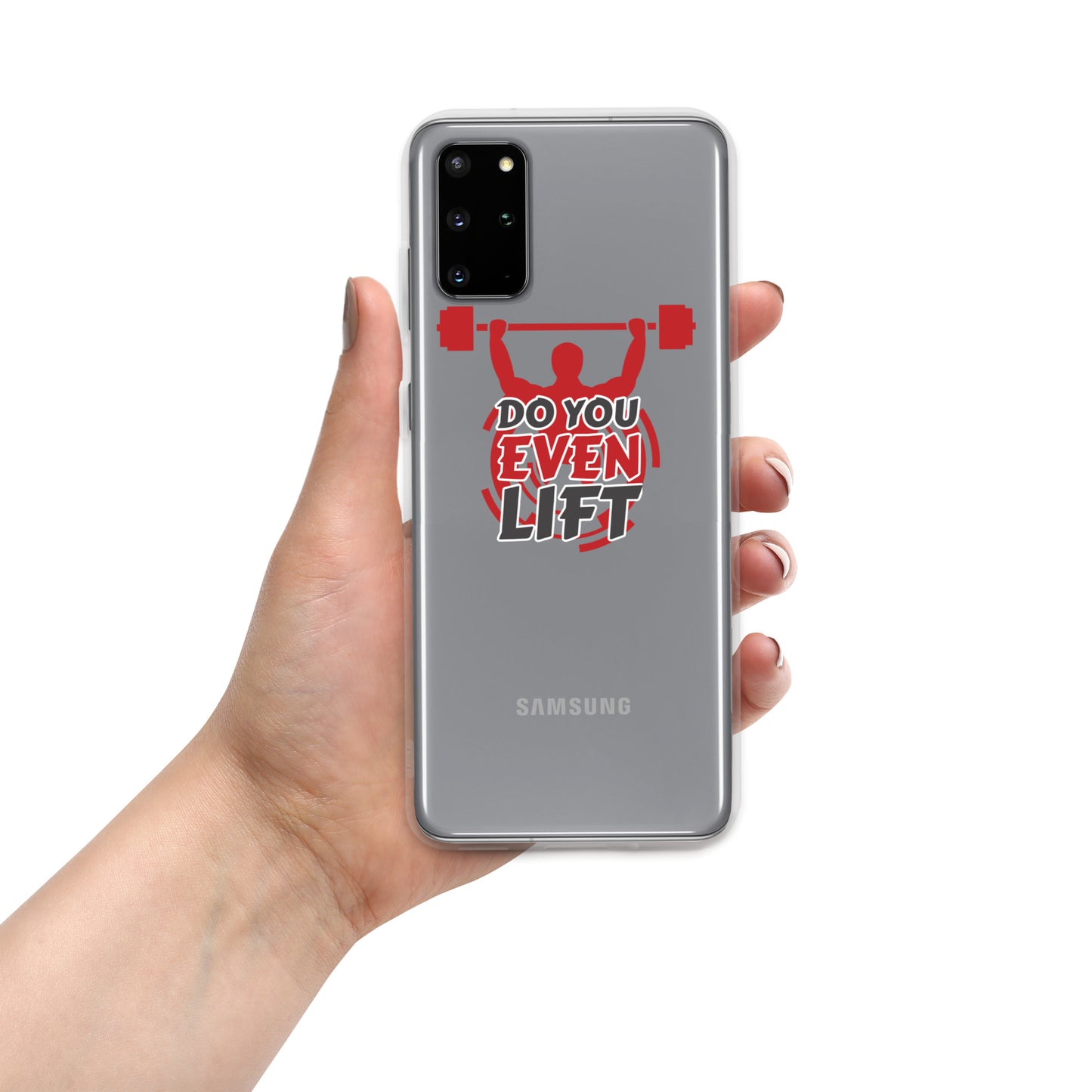 Do you even Lift! Clear Case for Samsung®