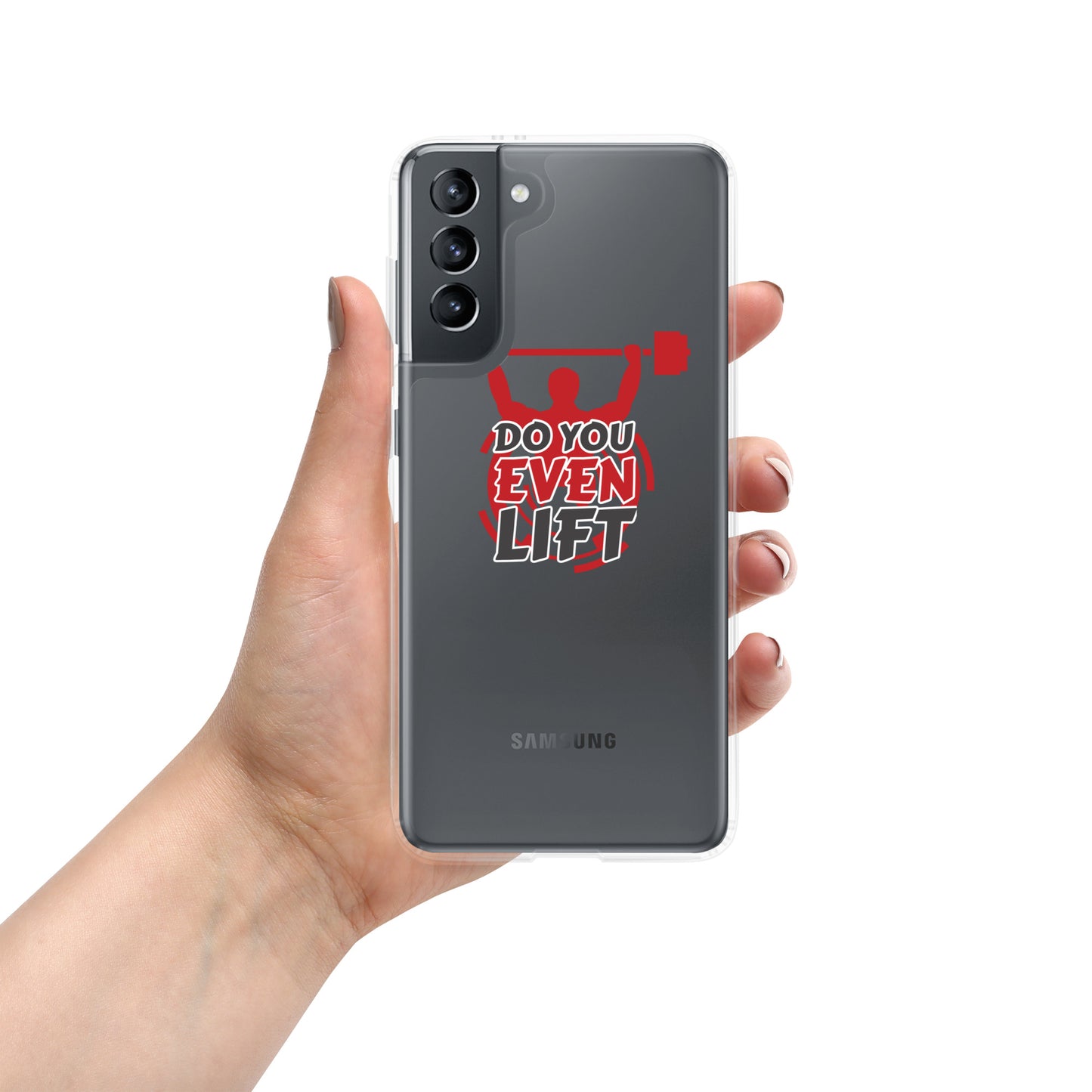 Do you even Lift! Clear Case for Samsung®