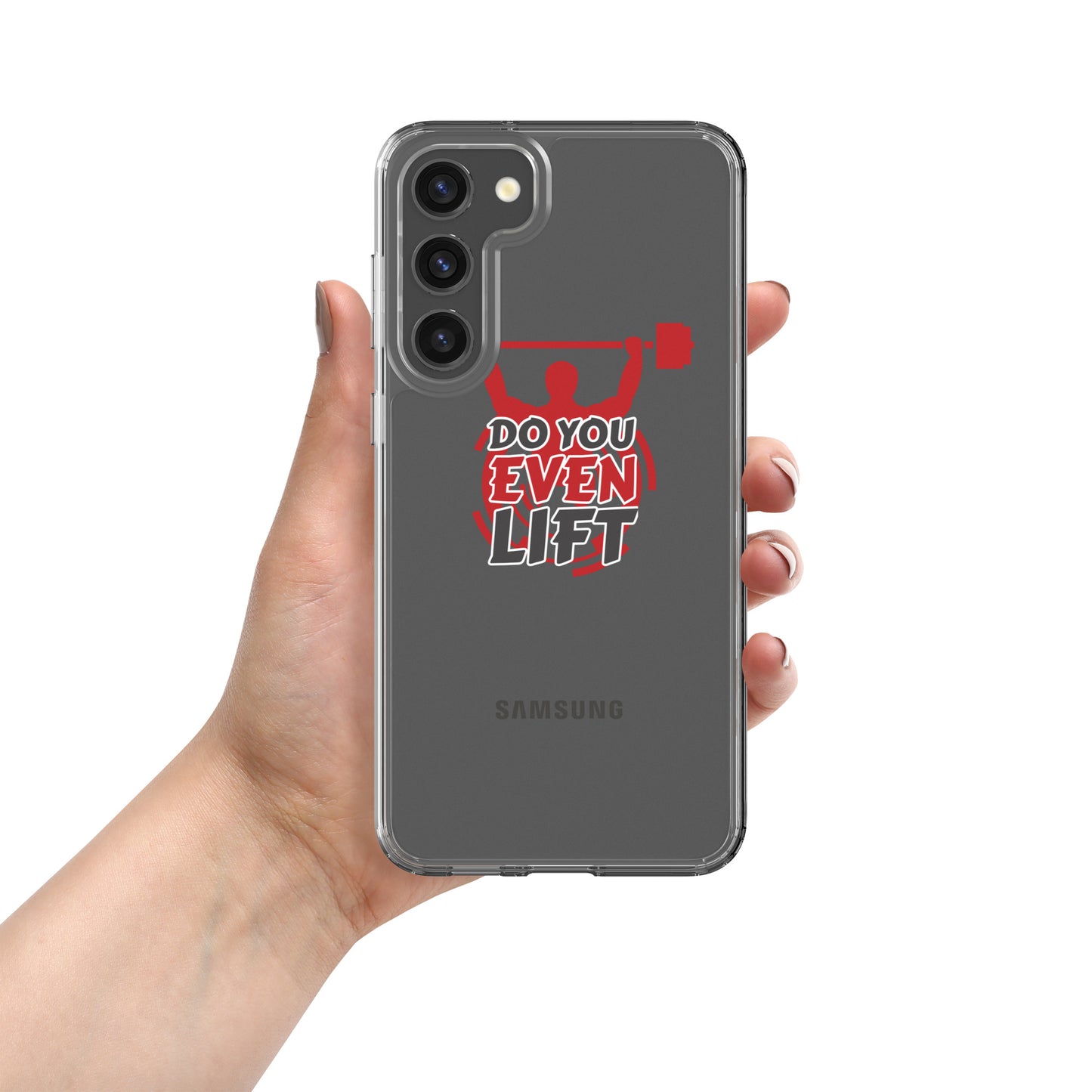 Do you even Lift! Clear Case for Samsung®