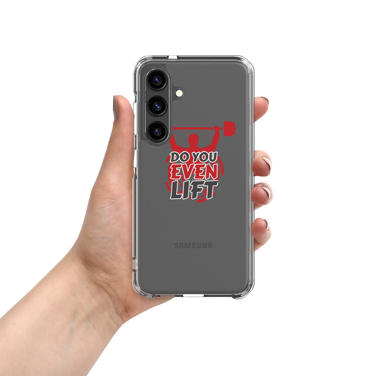 Do you even Lift! Clear Case for Samsung®