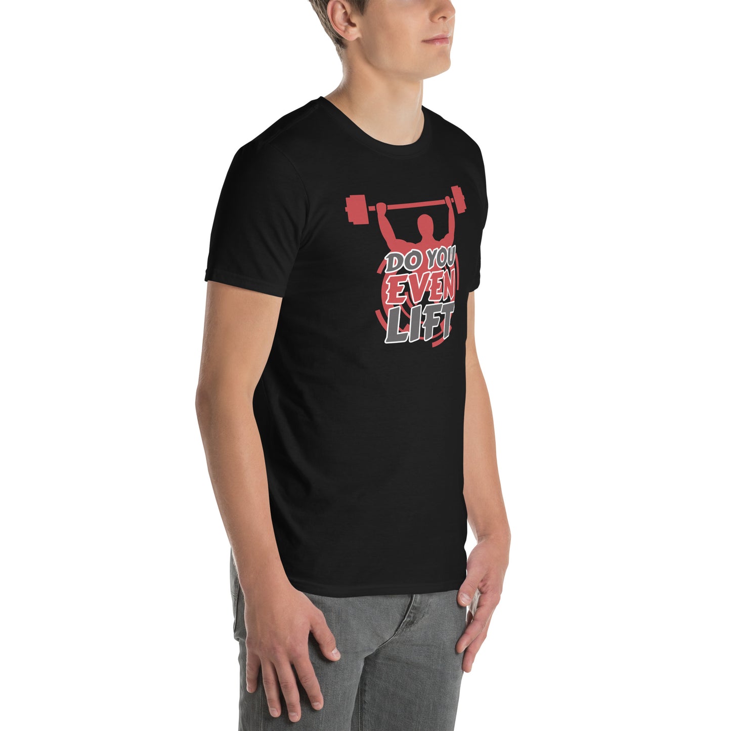 Do You Even Lift Short-Sleeve Unisex T-Shirt