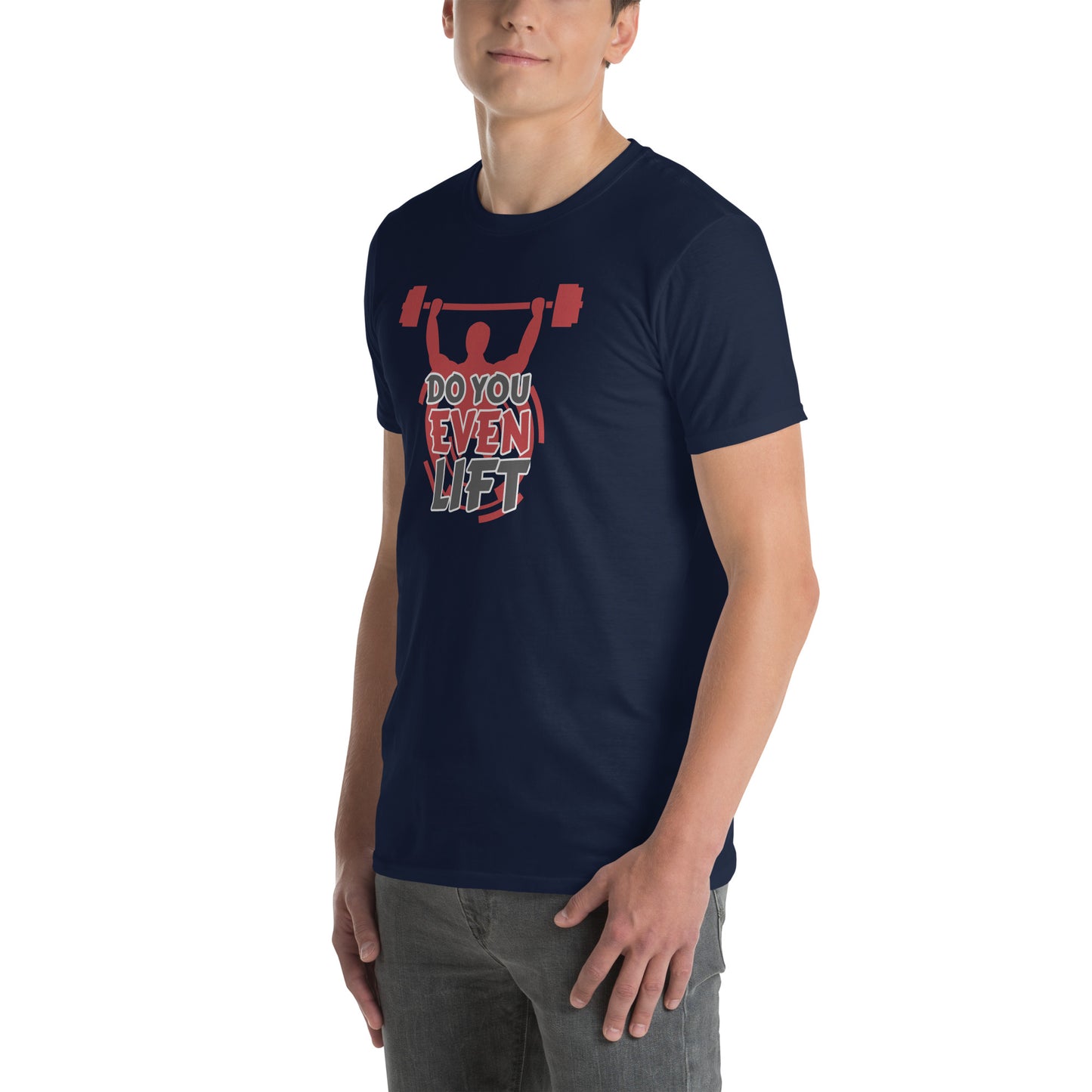 Do You Even Lift Short-Sleeve Unisex T-Shirt