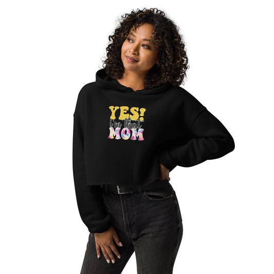 Yes I'm that Mom Crop Hoodie