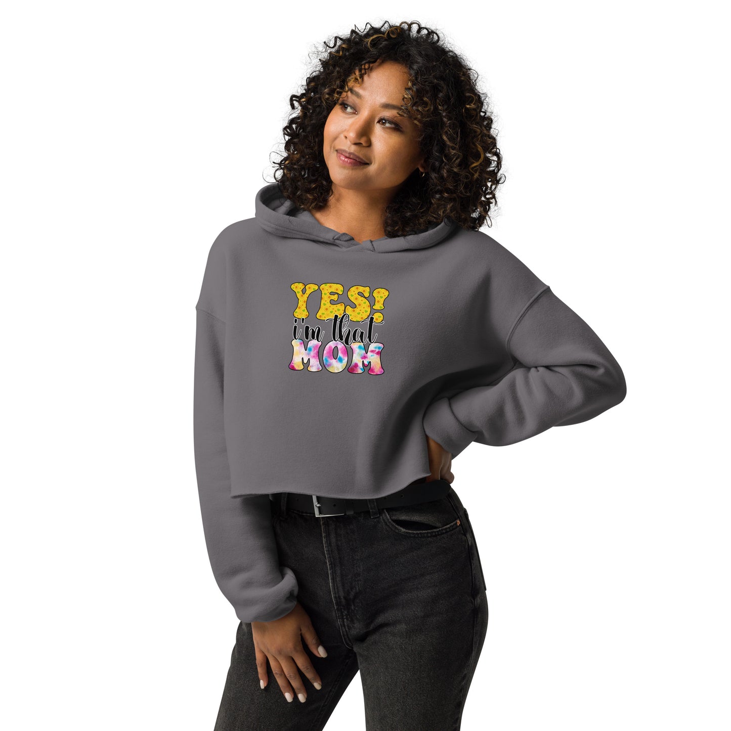 Yes I'm that Mom Crop Hoodie